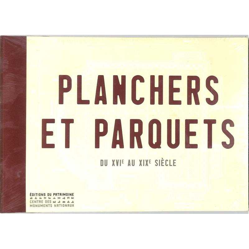 ABAO Métiers & arts appliqués [Menuiserie] Planchers et parquets du XVIe au XIXe siècle.