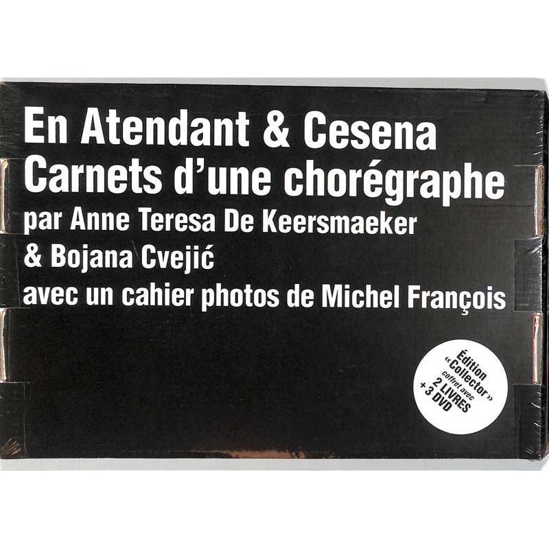 ABAO Métiers & arts appliqués [De Keersmaeker (Anne Teresa)] En atendant & Cesena. Carnets d'une chorégraphe.