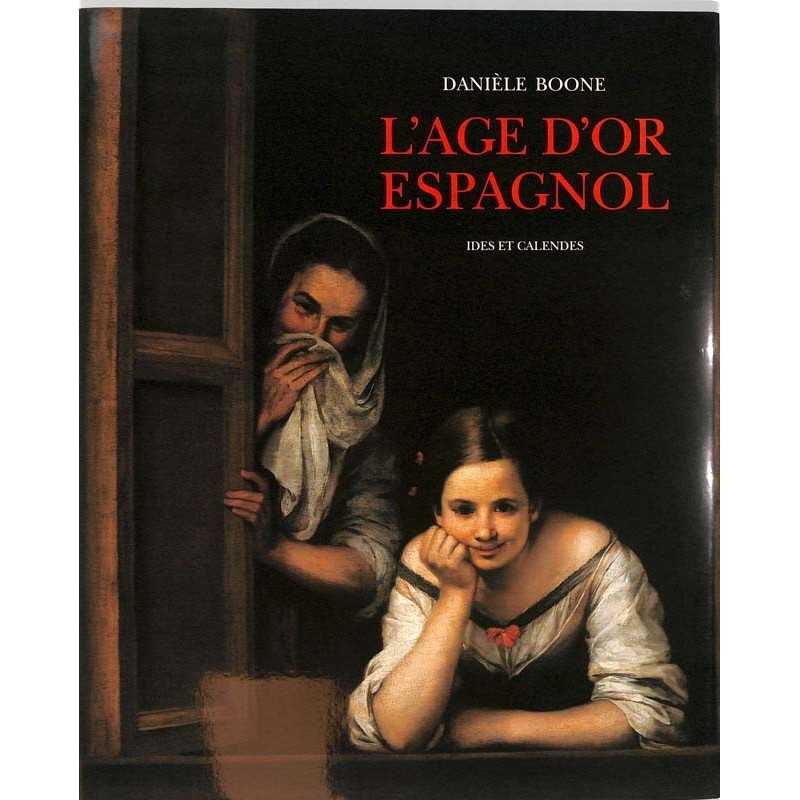ABAO Arts [Espagne] Boone (D) - L'Age d'or espagnol.