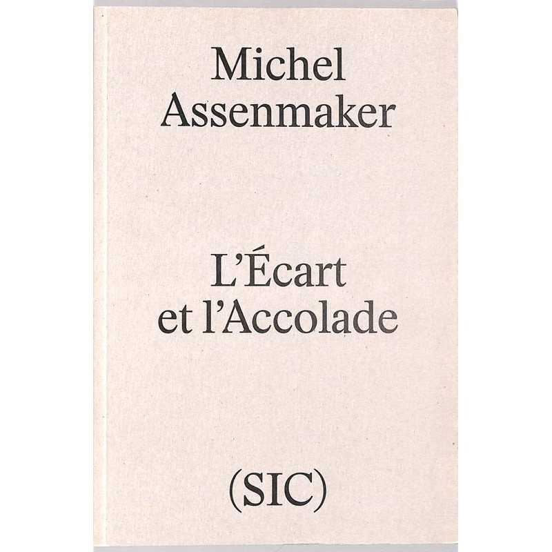 ABAO Essais Assenmaker (M) - L'Ecart et l'Accolade.