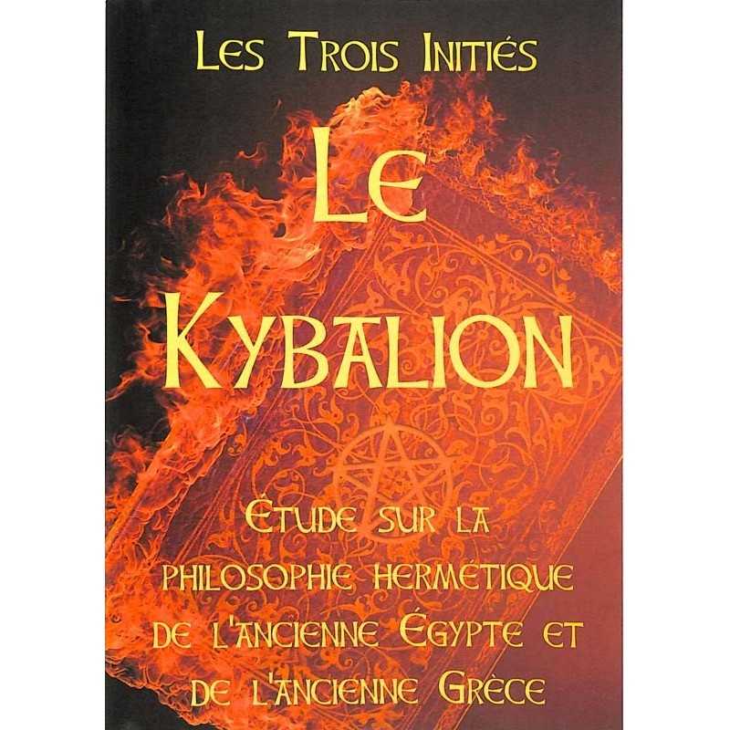ABAO Essais Les Trois Initiés. Le Kybalion.