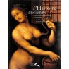 ABAO Arts Schnapp & Lebrette - L'Histoire ancienne à travers 100 chefs-d'oeuvres de la painture.