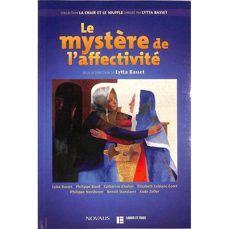 ABAO Essais [Philosophie] Le Mystère de l'affectivité.