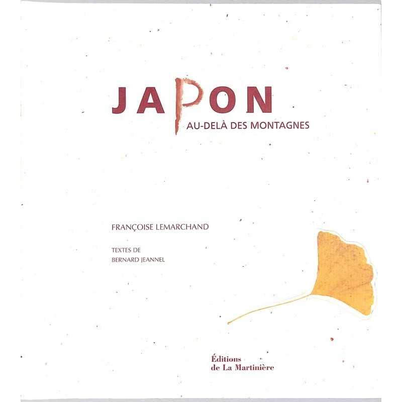 ABAO Essais Lemarchand (photos) et Jeannel (textes) - Japon. Au-delà des montagnes.