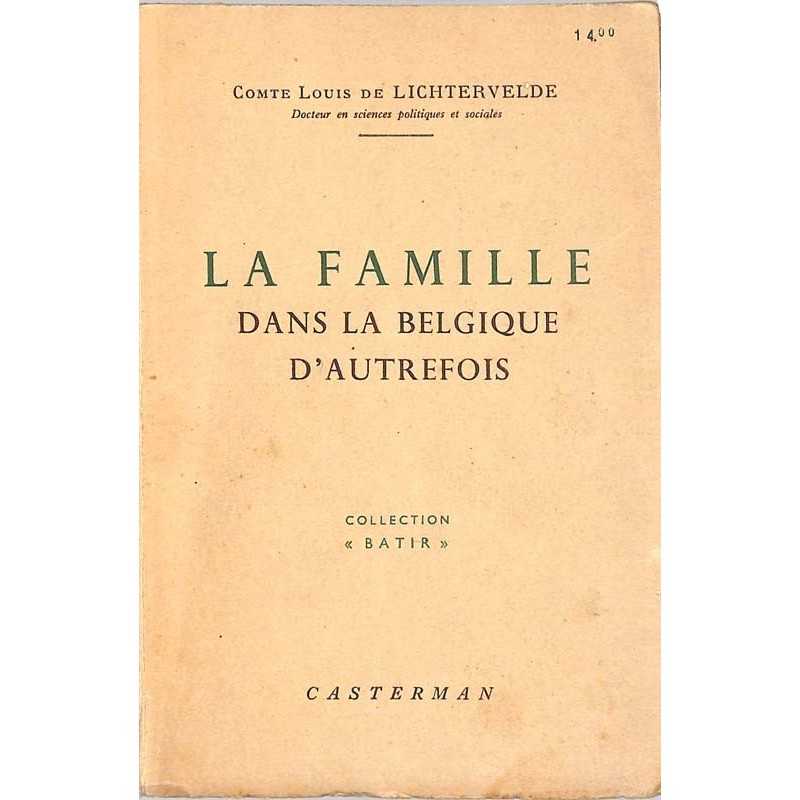 ABAO Histoire [Belgique] Lichtervelde (Comte L., de) - La Famille dans la Belgique d'autrefois.