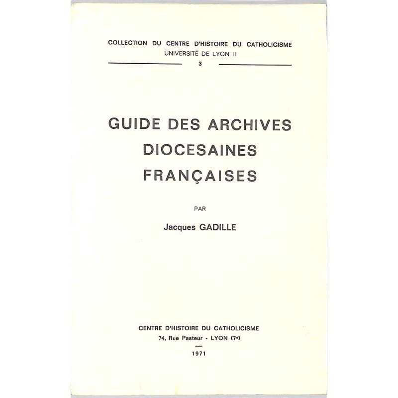 ABAO Histoire [France] Guadille - GUIDE DES ARCHIVES DIOCESAINES FRANÇAISES.