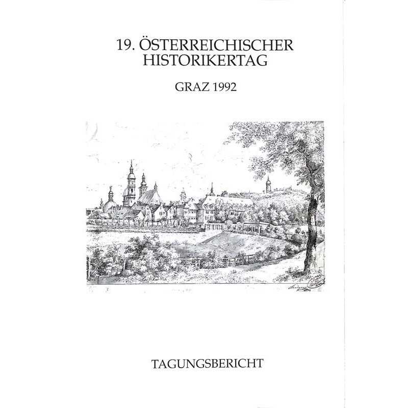 ABAO Histoire [Autriche] 19. österreichischer historikertag. Graz 1992.