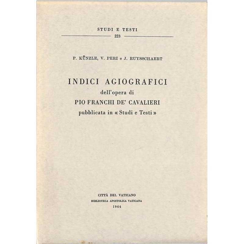 ABAO Histoire [Italie] Kunzle, Peri & Ruysschaert -Indici agiografici dell opera di Pio Franchi de Cavalieri ( Studi e testi ...