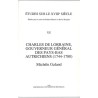 ABAO Histoire [Lorraine (Charles, de)] Galand (M) - Charles de Lorraine, gouverneur général des Pays-Bas Autrichiens (1744-17...