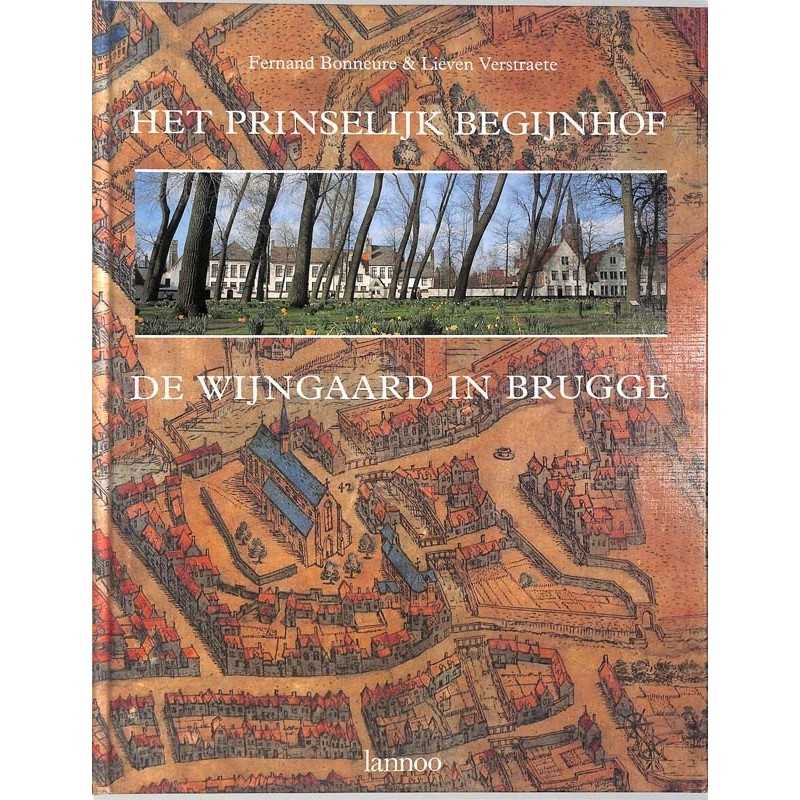 ABAO Histoire [Belgique] Bonneure & Verstraete - Het Prinselijk Begijnhof. De Wijngaard in Brugge.