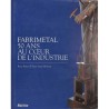 ABAO Métiers & arts appliqués [Belgique] Brion & Moreau - Fabrimetal. 50 ans au coeur de l'industrie.