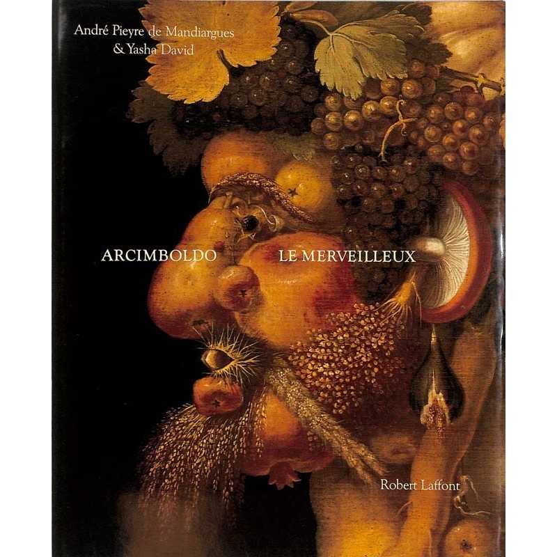 ABAO Arts [Arcimboldo] Pieyre de Mandiargues & David - Arcimboldo Le Merveilleux.