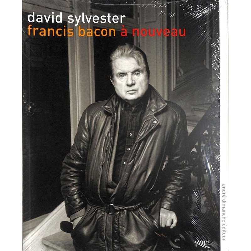 ABAO Peinture, gravure, dessin [Bacon (Francis)] Sylvester (D) - Francis Bacon à nouveau.