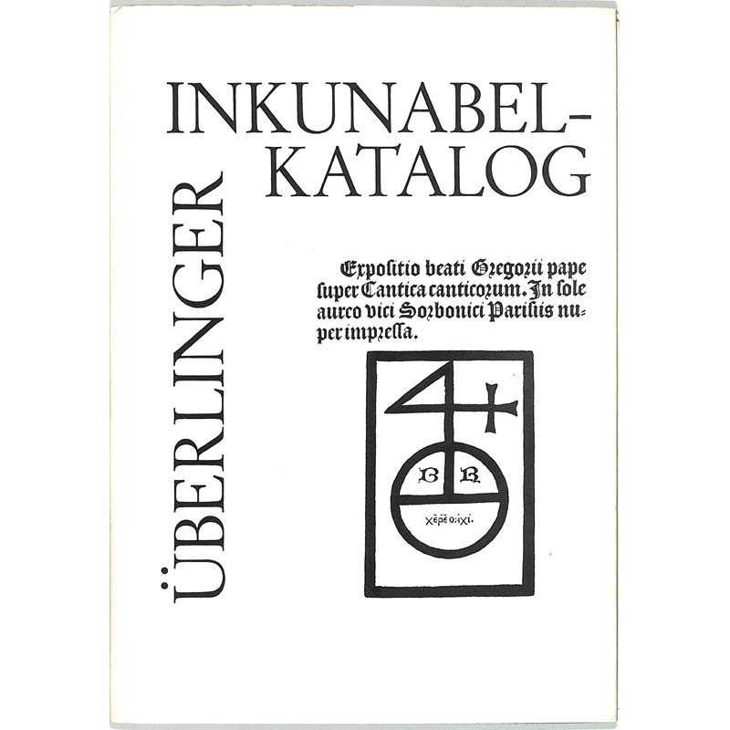 ABAO Arts du livre Überlinger Inkunabel-Katalog der Leopold-Sophien- Bibliothek.