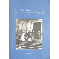 ABAO Histoire [Italie] Esercito e citta dall'unita agli anni trenta. Toma 1 et 2.