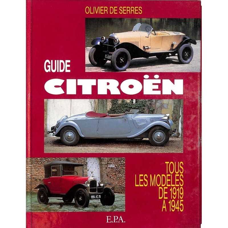 ABAO Essais [Voitures]Guide Citroën. Tous les modèles de 1919 à 1945.