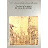 ABAO Histoire [Italie] Il potere e lo spazio La scena del principe