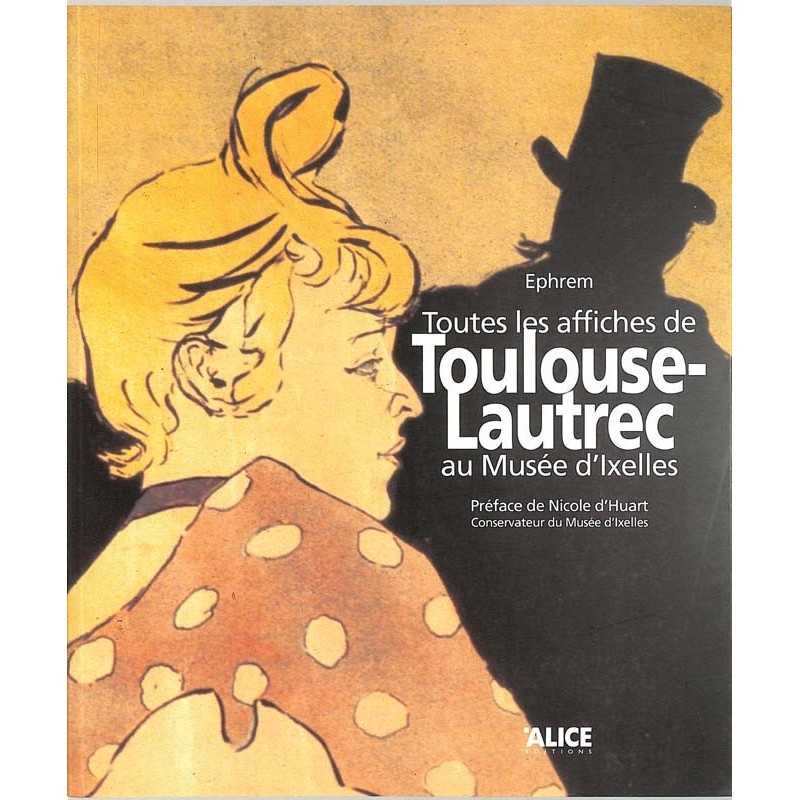 ABAO Arts [Beaux-Arts] Toutes les affiches de Toulouse-Lautrec au Musée d'Ixelles.
