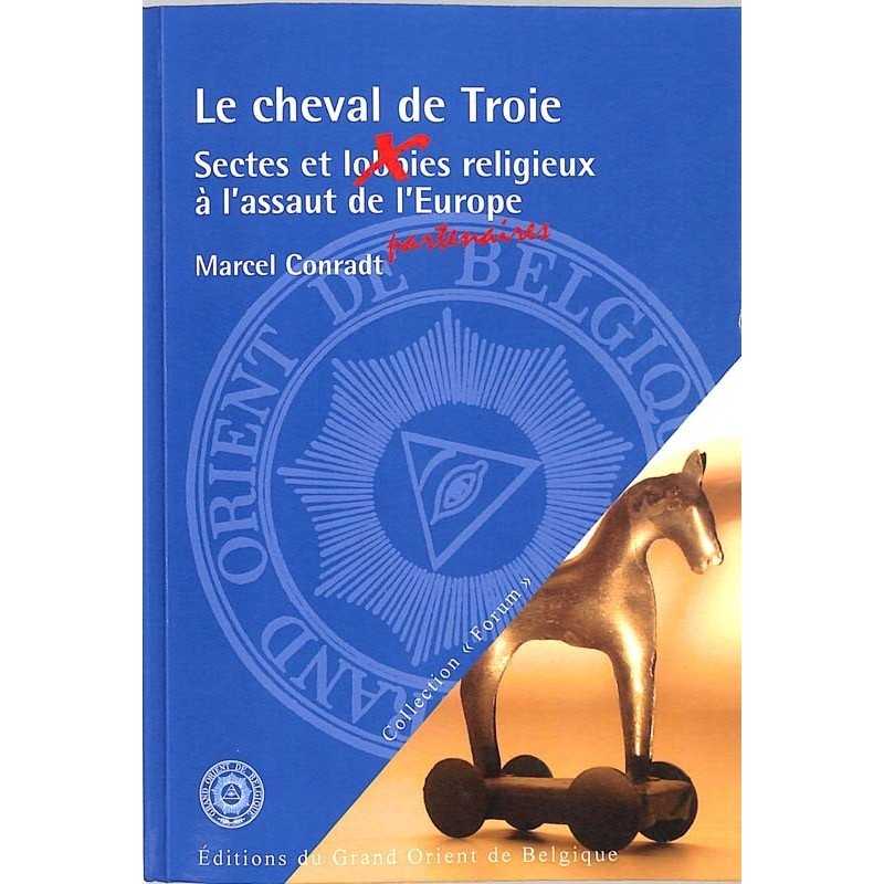 ABAO Franc-Maçonnerie Conradt (M) - Le cheval de Troie.