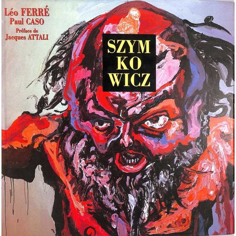 ABAO Peinture, gravure, dessin [Szymkowicz] Ferré (Léo) et Caso (Paul) - Szymkowicz.