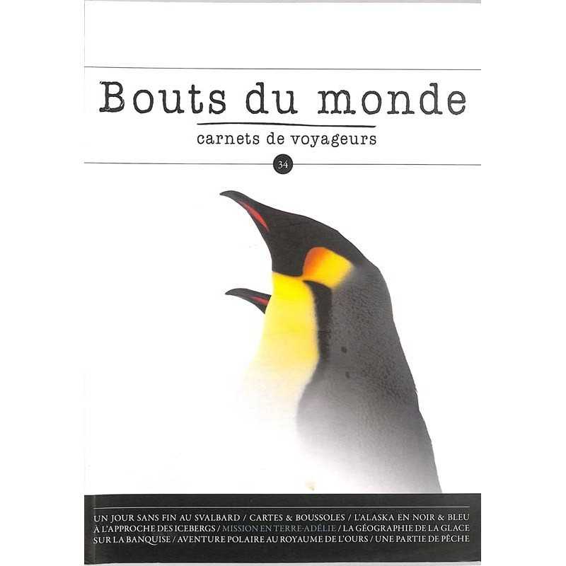 ABAO Journaux et périodiques [Bouts du Monde] Carnets de voyageurs. N°34.