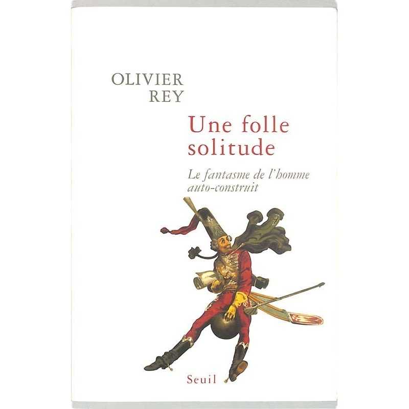ABAO Essais Rey (O) - Une folle solitude.