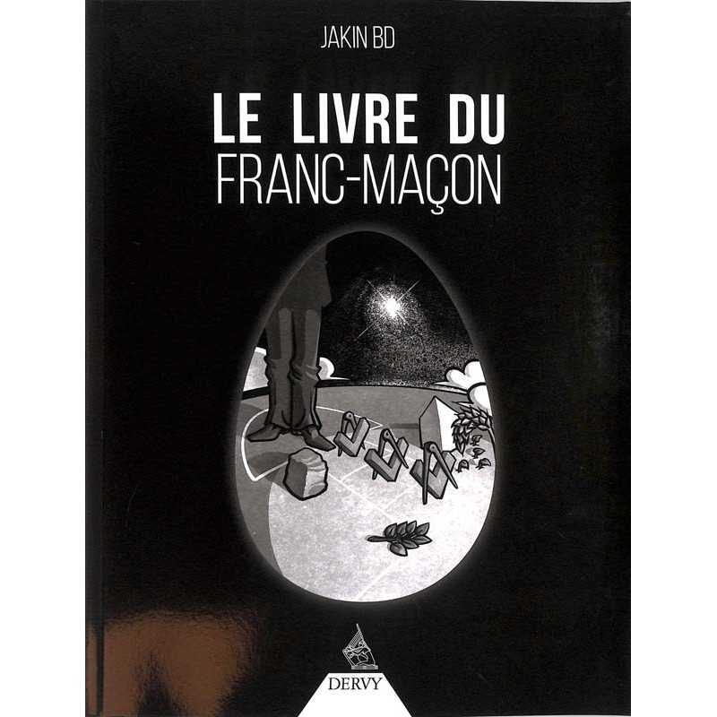 ABAO Franc-Maçonnerie Jakin BD - Le Livre du franc-maçon.