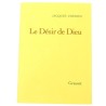 ABAO Romans Chessex (Jacques) - Le Désir de Dieu.
