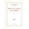 ABAO Romans Rouart (Jean-Marie) - Nous ne savons pas aimer.