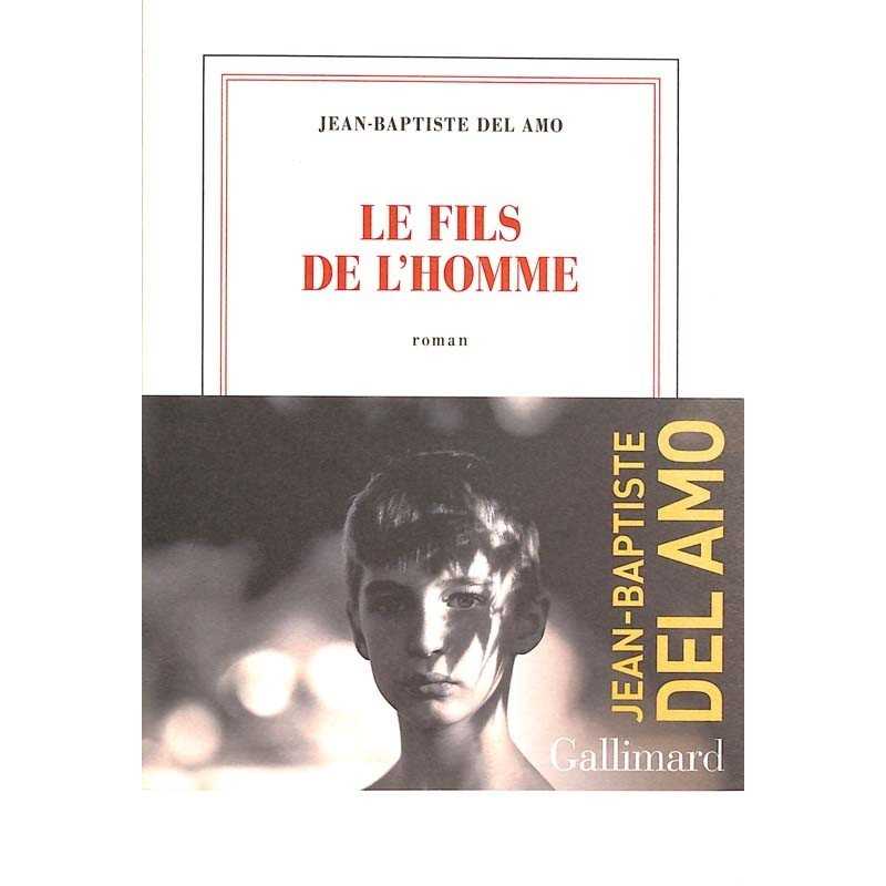 ABAO Romans Del Amo (Jean-Baptiste) - Le Fils de l'homme.