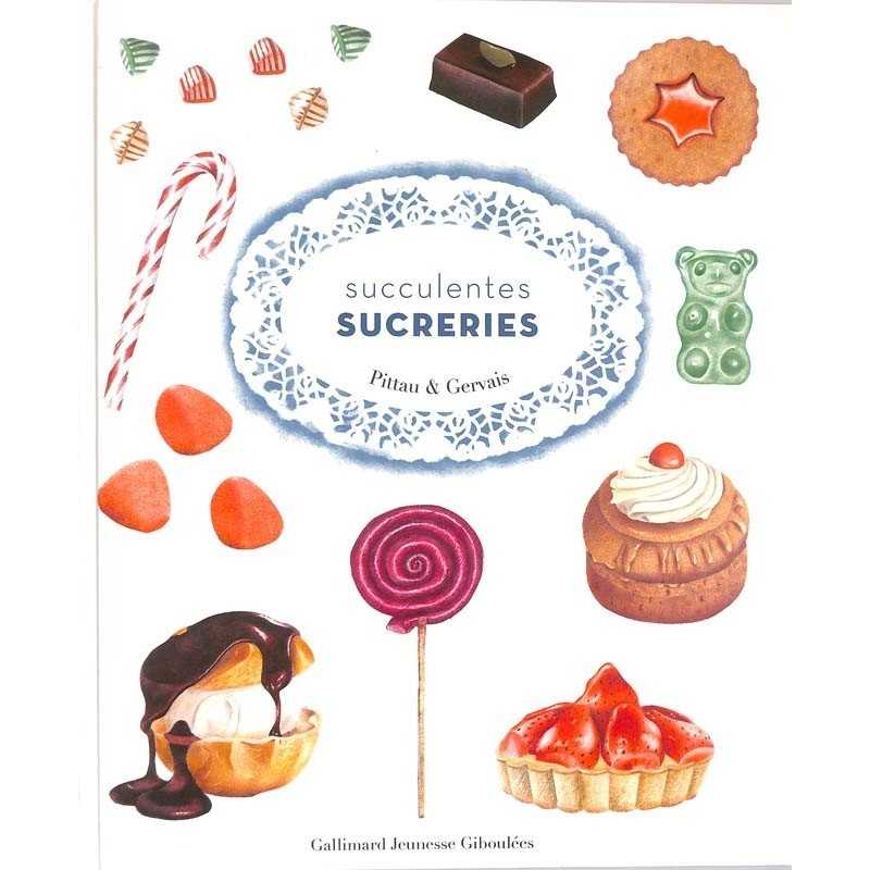 ABAO Jeunesse Pittau & Gervais - Succulentes sucreries.