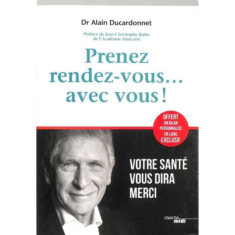 ABAO Essais [Santé] Ducardonnet (Dr Alain) - Prenez rendez-vous...avec vous!
