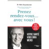 ABAO Essais [Santé] Ducardonnet (Dr Alain) - Prenez rendez-vous...avec vous!