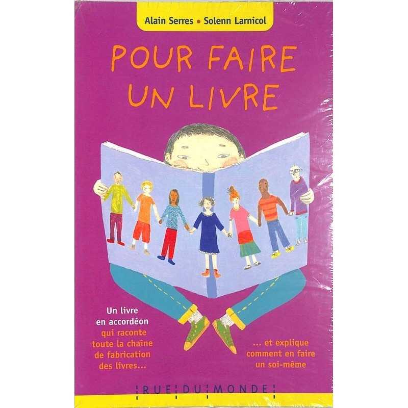 ABAO Jeunesse Serres (Alain) & Larnicol (Solenn) - Pour faire un livre.