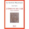 ABAO Franc-Maçonnerie Nogrene (Jeanne) - L'Epreuve de l'air. Voyage et purification.