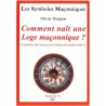 ABAO Franc-Maçonnerie Doignon (Olivier) - Comment naît une loge maçonnique?