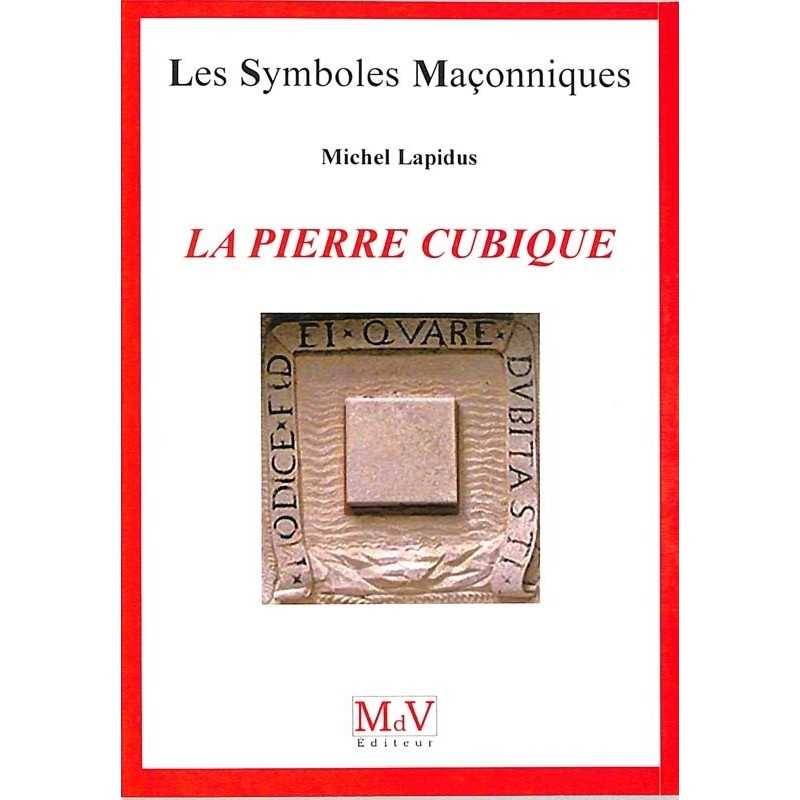 ABAO Franc-Maçonnerie Lapidus (Miche) - La Pierre cubique.