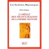 ABAO Franc-Maçonnerie Doignon (Olivier) - La Règle des francs-maçons de la pierre franche.