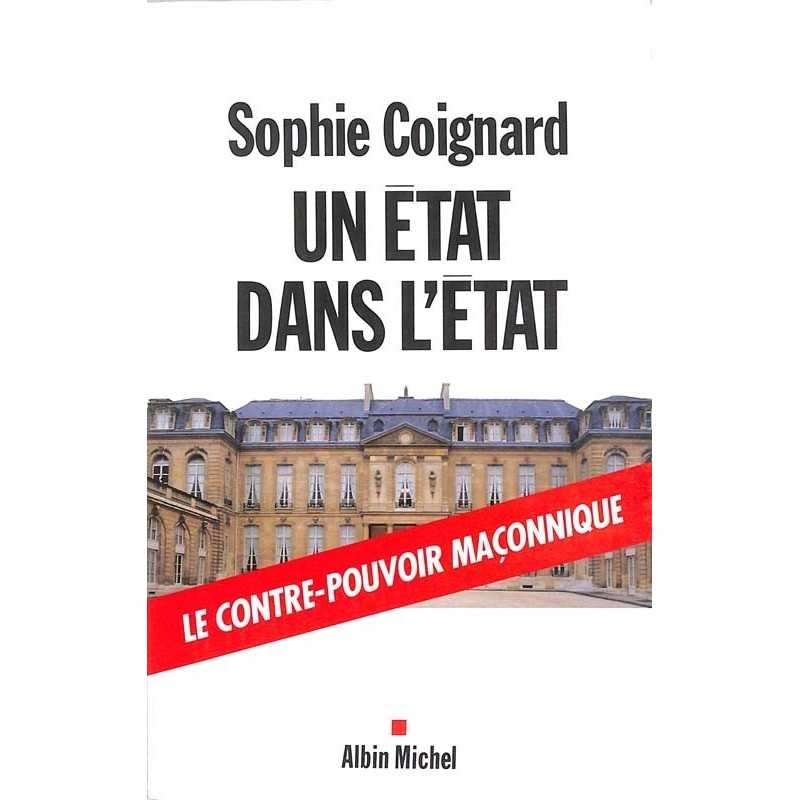 ABAO Franc-Maçonnerie Coignard (Sophie) - Un Etat dans l'Etat.