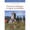 ABAO Essais [Esotérisme] Laroche de Rosa (Anne) - Parcours initiatique et regard symbolique.