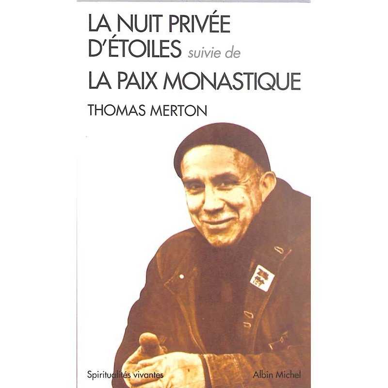 ABAO Romans Merton (Thomas) - La Nuit privée d'étoiles, suivie de La Paix monastique.