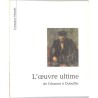 ABAO Arts [Peinture] L'Oeuvre ultime de Cézanne à Dubuffet.
