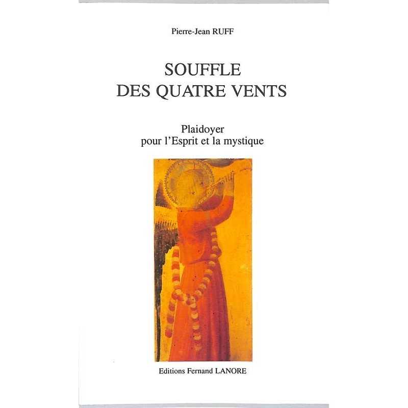 ABAO Essais [Spiritualité] Ruff (Pierre-Jean) - Souffle des quatre vents.