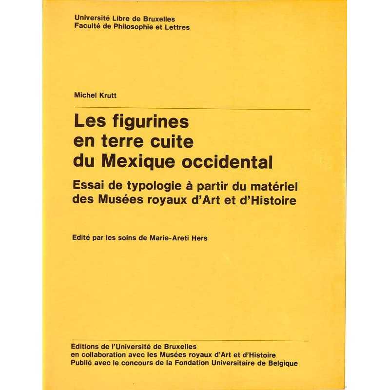 ABAO Histoire [Archéologie] Krutt (Michel) - Les Figurines en terre cuite du Mexique Occidental.