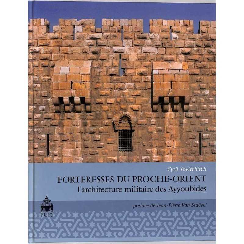 ABAO Essais [Proche-Orient] Yovitchitch (Cyril) - Forteresses du Proche-Orient.