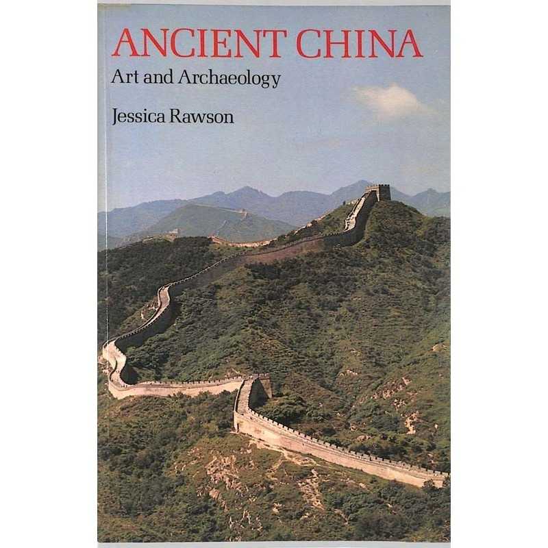 ABAO Histoire [Chine] Rawson (Jessica) - Ancient China. Art and archaeology.
