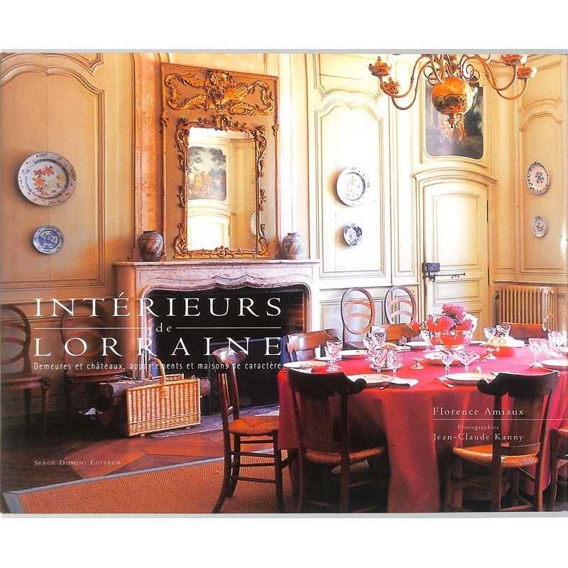 ABAO Arts [Arts décoratifs] Amiaux (Florence) - Intérieurs de Lorraine.