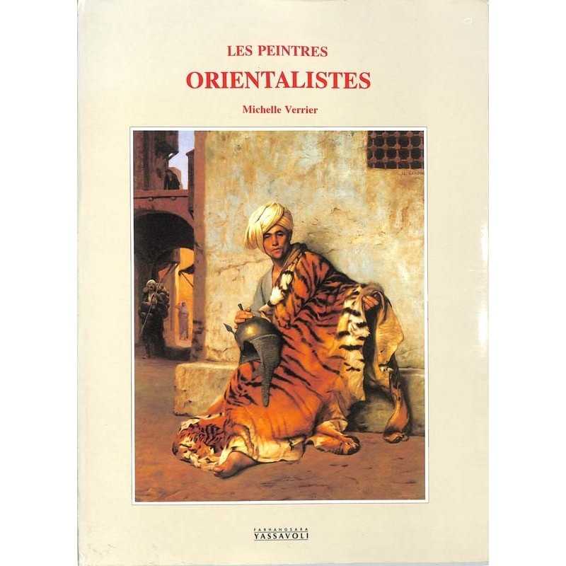 ABAO Peinture, gravure, dessin [Orient] Verrier (Michelle) - Les Peintres orientalistes.