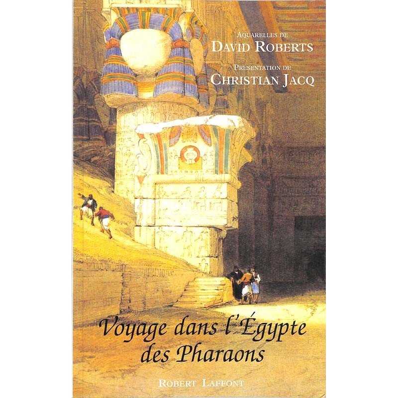 ABAO Géographie & Voyages [Egypte] Jacq (Christian) - Voyage dans l'Egypte des Pharaons.