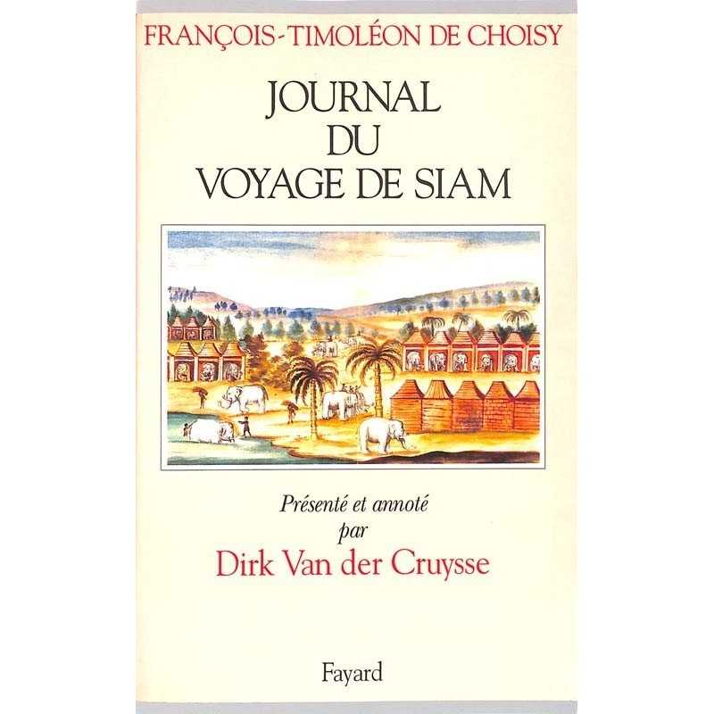 ABAO Histoire Choisy (François-Timoléon, de) - Journal du voyage de Siam.